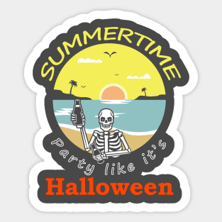 Summertime - Party Like Its Halloween Sticker